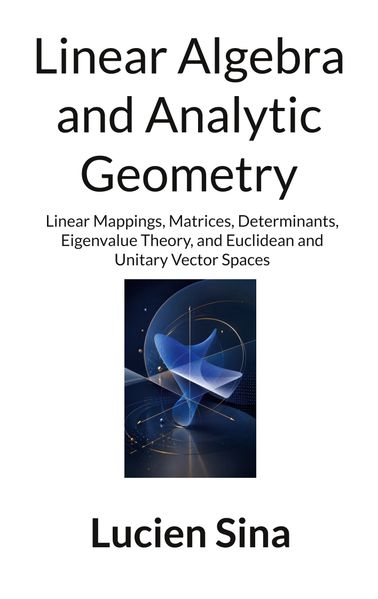 Linear Algebra and Analytic Geometry