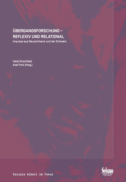 Übergangsforschung - reflexiv und relational