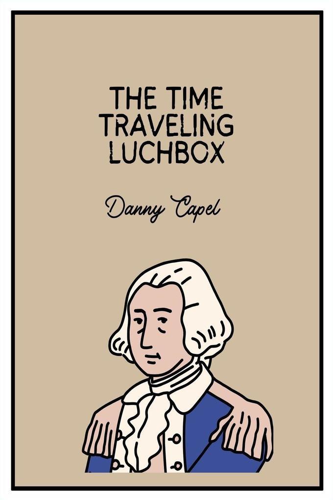 The Time Traveling Lunchbox