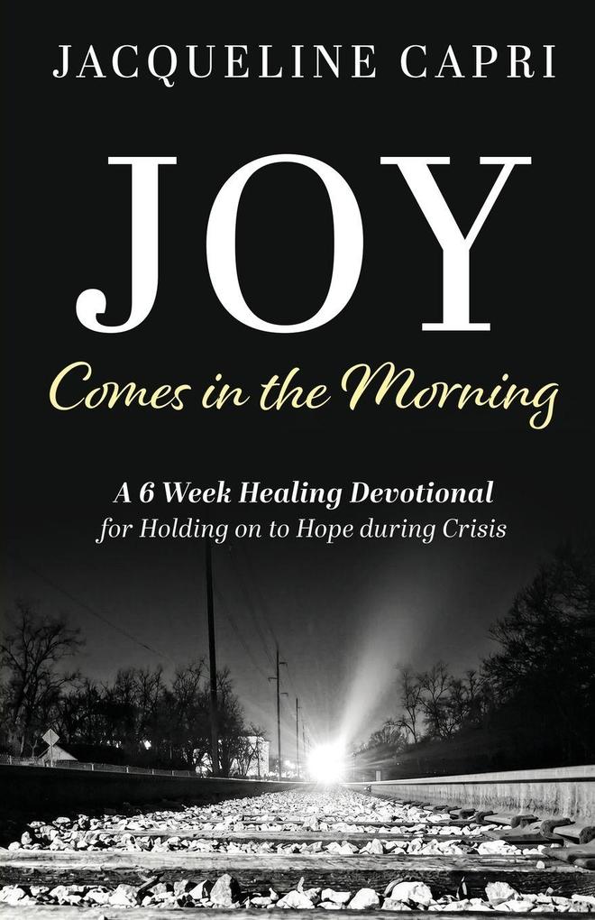 Joy Comes in the Morning