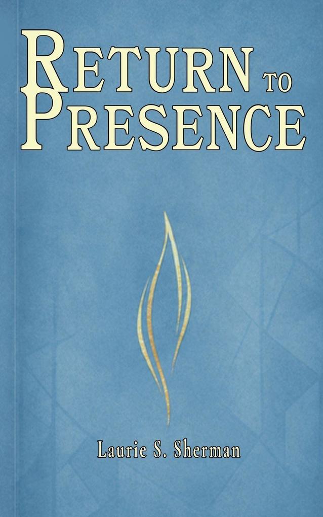 Return to Presence
