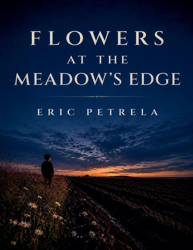 Flowers at the Meadow's Edge