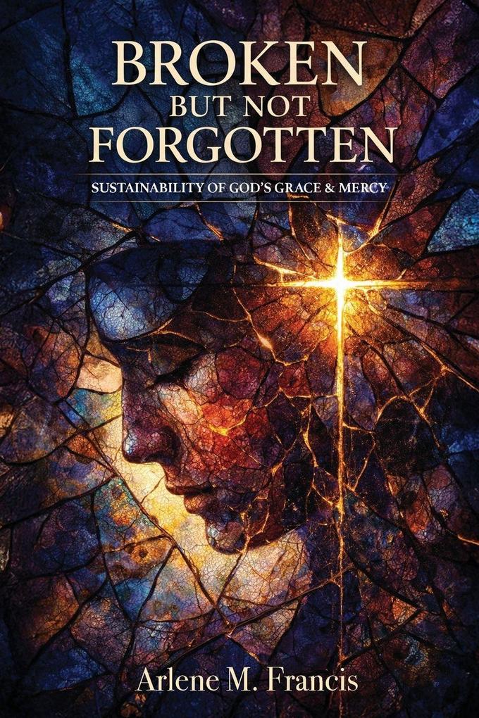 Broken But Not Forgotten