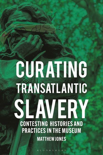 Curating Transatlantic Slavery