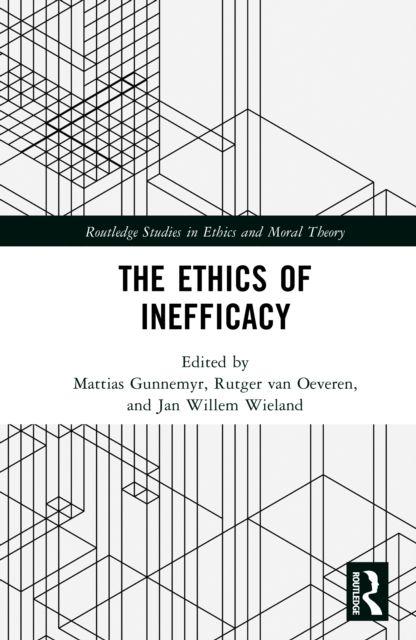 The Ethics of Inefficacy