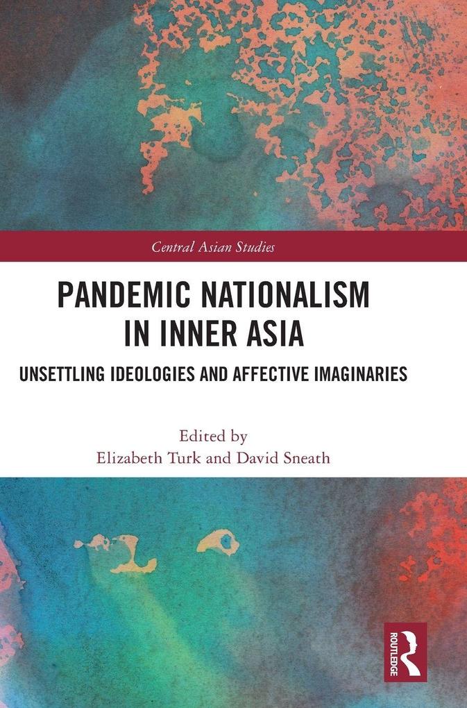 Pandemic Nationalism in Inner Asia