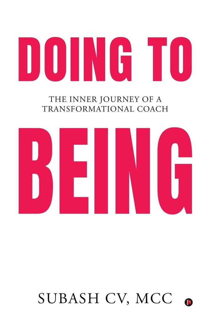 Doing to Being