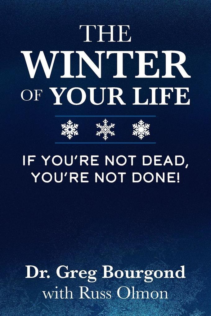 The Winter of Your Life