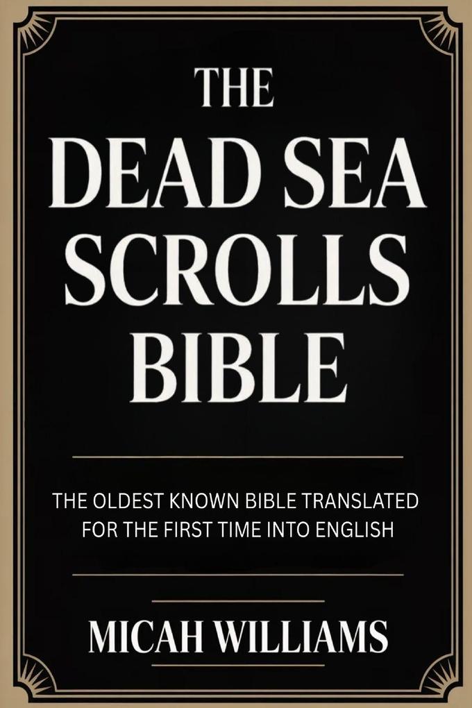 The Dead Sea Scrolls Bible