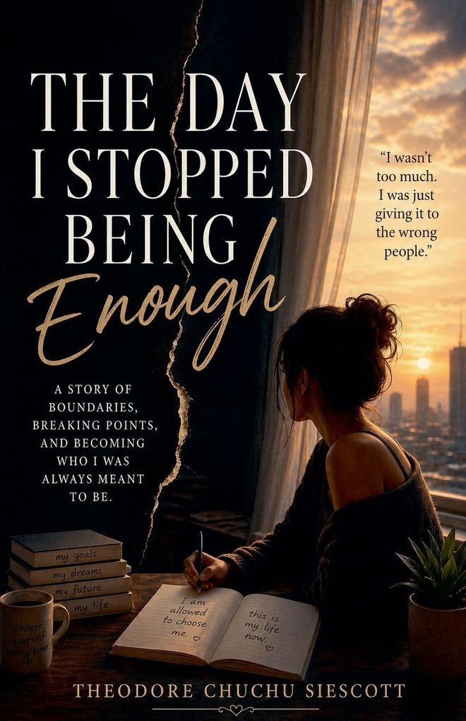 The Day I Stopped Being Enough
