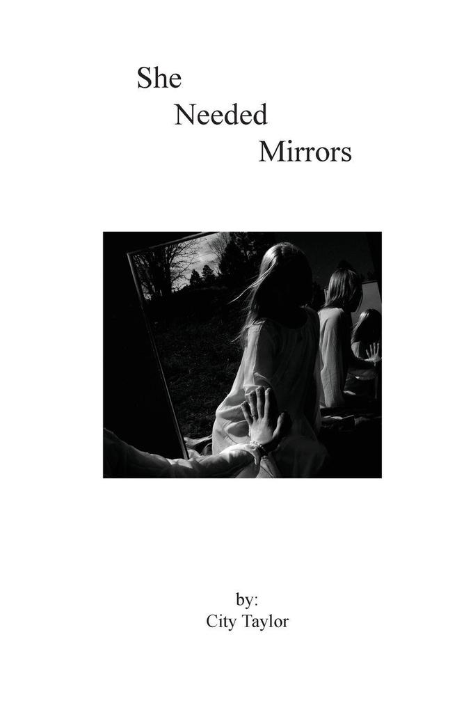 She Needed Mirrors