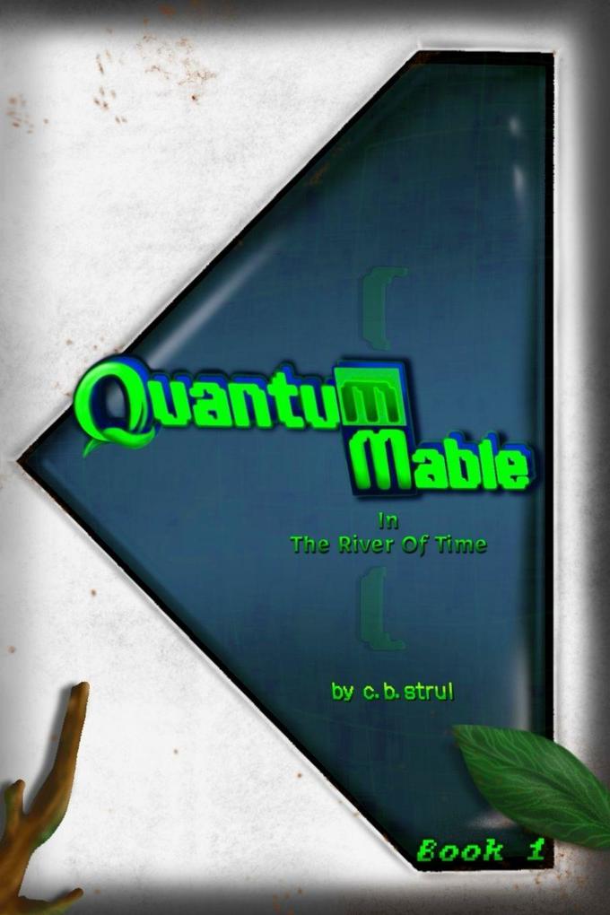 Quantum Mable in the River of Time
