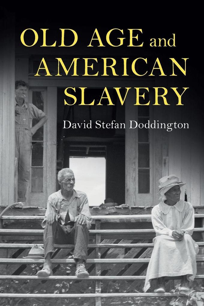 Old Age and American Slavery