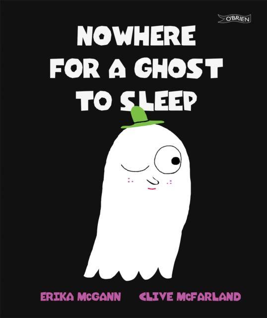 Nowhere for a Ghost to Sleep