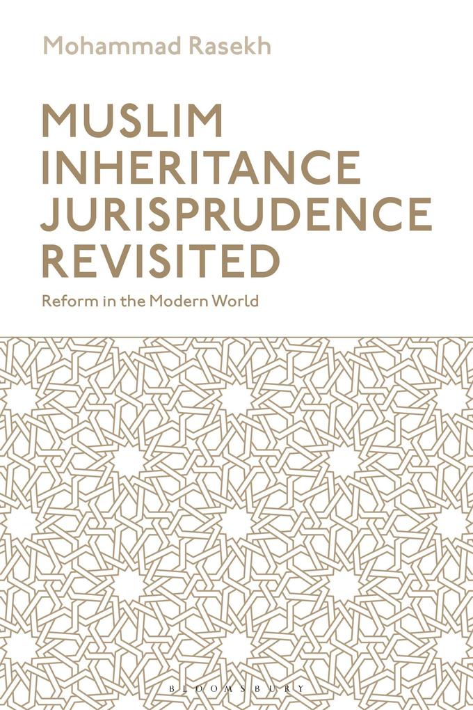 Muslim Inheritance Jurisprudence Revisited