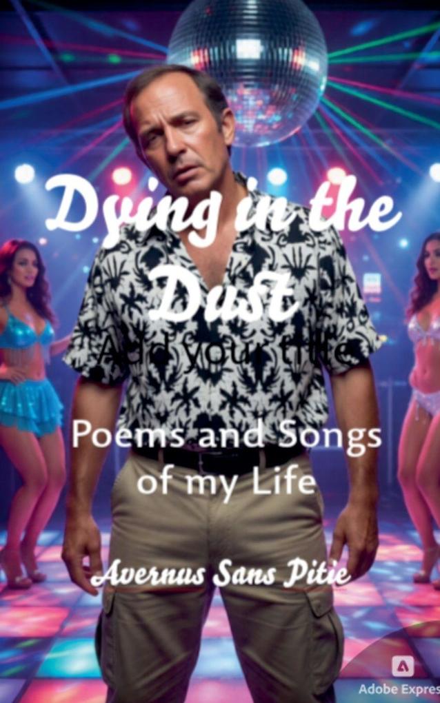 Dying in the Dust