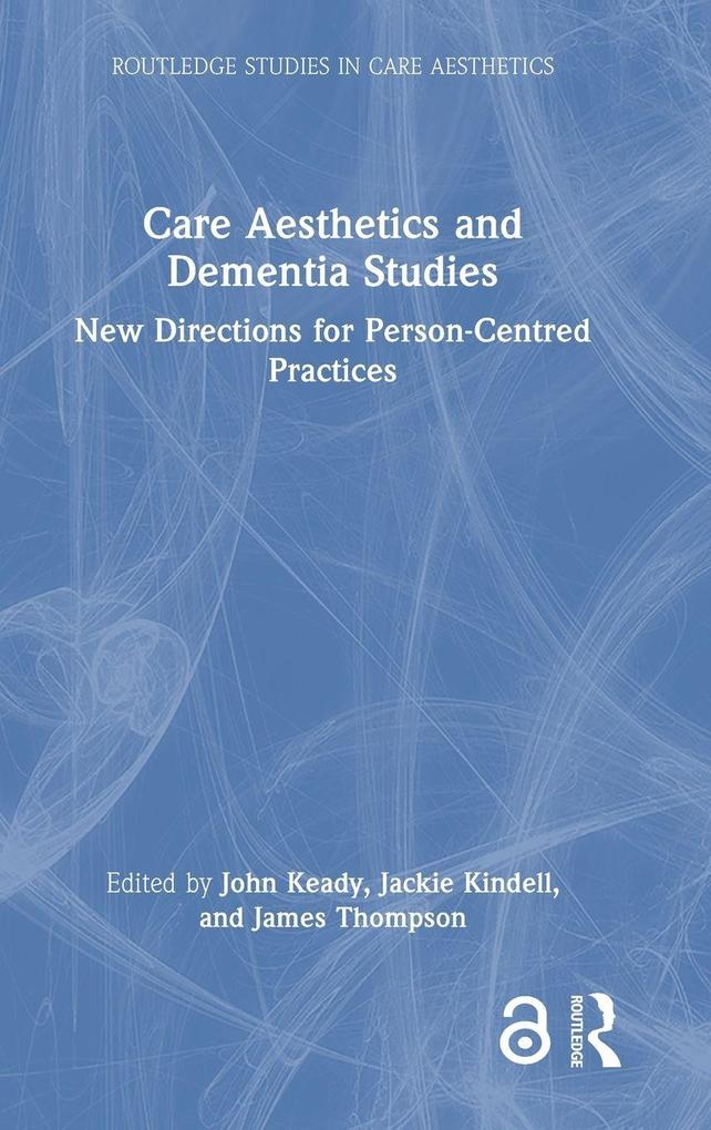 Care Aesthetics and Dementia Studies
