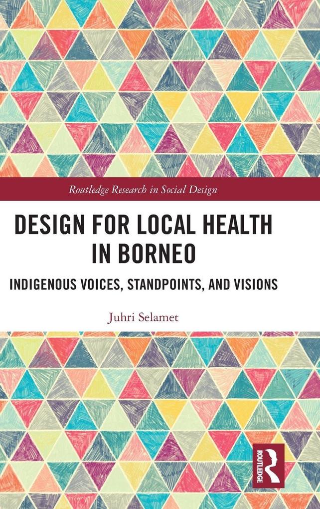 Design for Local Health in Borneo