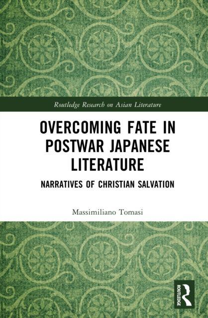 Overcoming Fate in Postwar Japanese Literature