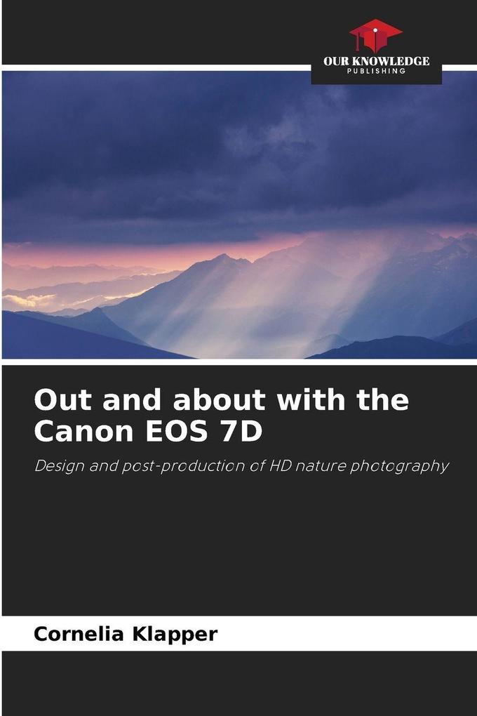 Out and about with the Canon EOS 7D