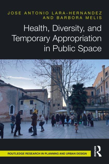 Health Diversity and Temporary Appropriation in Public Space