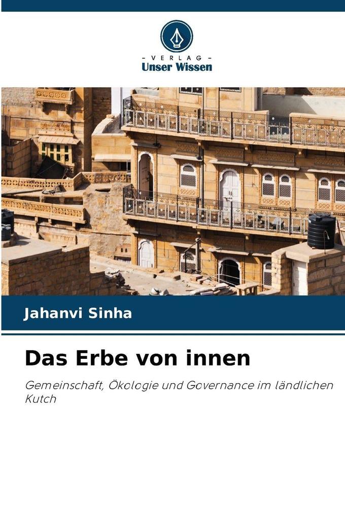 Das Erbe von innen