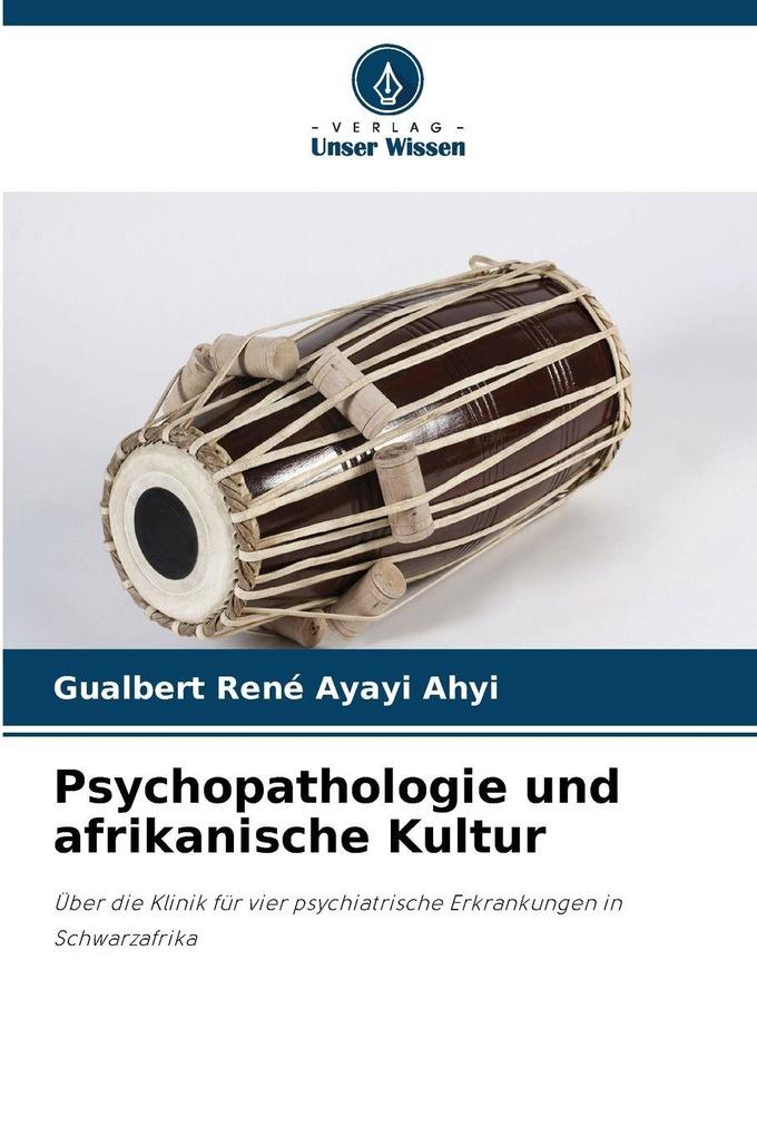 Psychopathologie und afrikanische Kultur