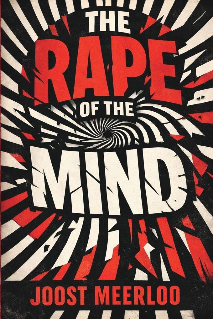 The Rape of the Mind