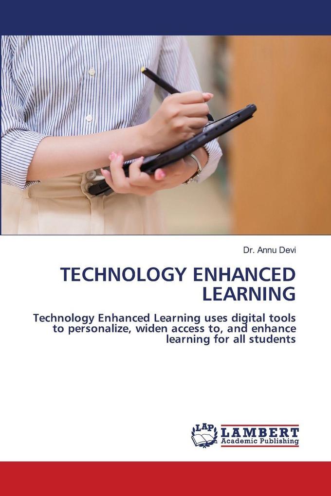 TECHNOLOGY ENHANCED LEARNING