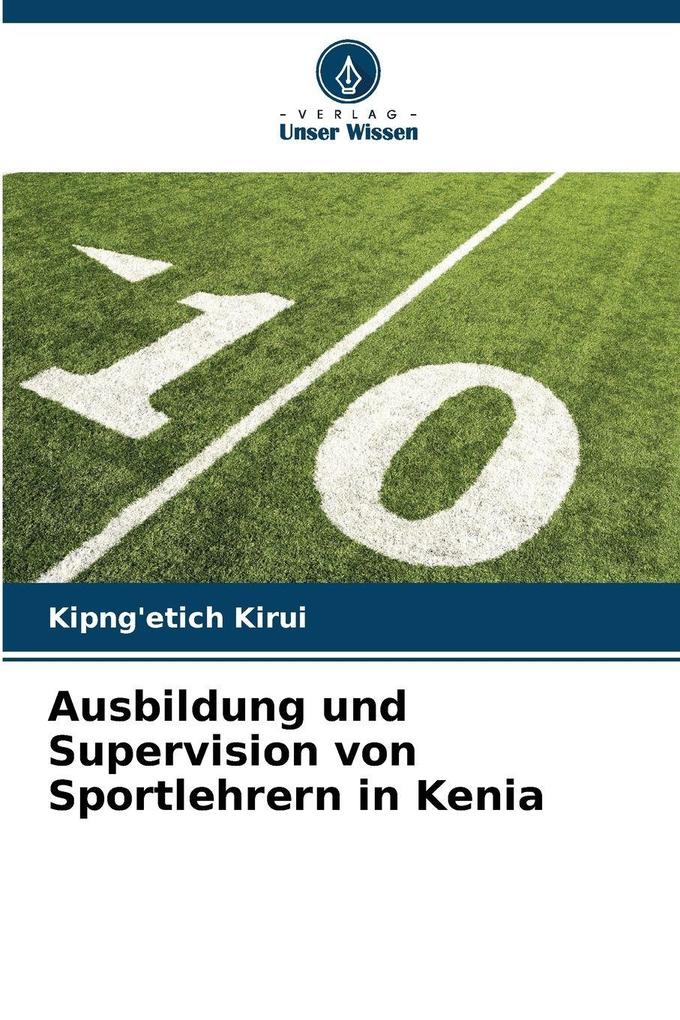 Ausbildung und Supervision von Sportlehrern in Kenia