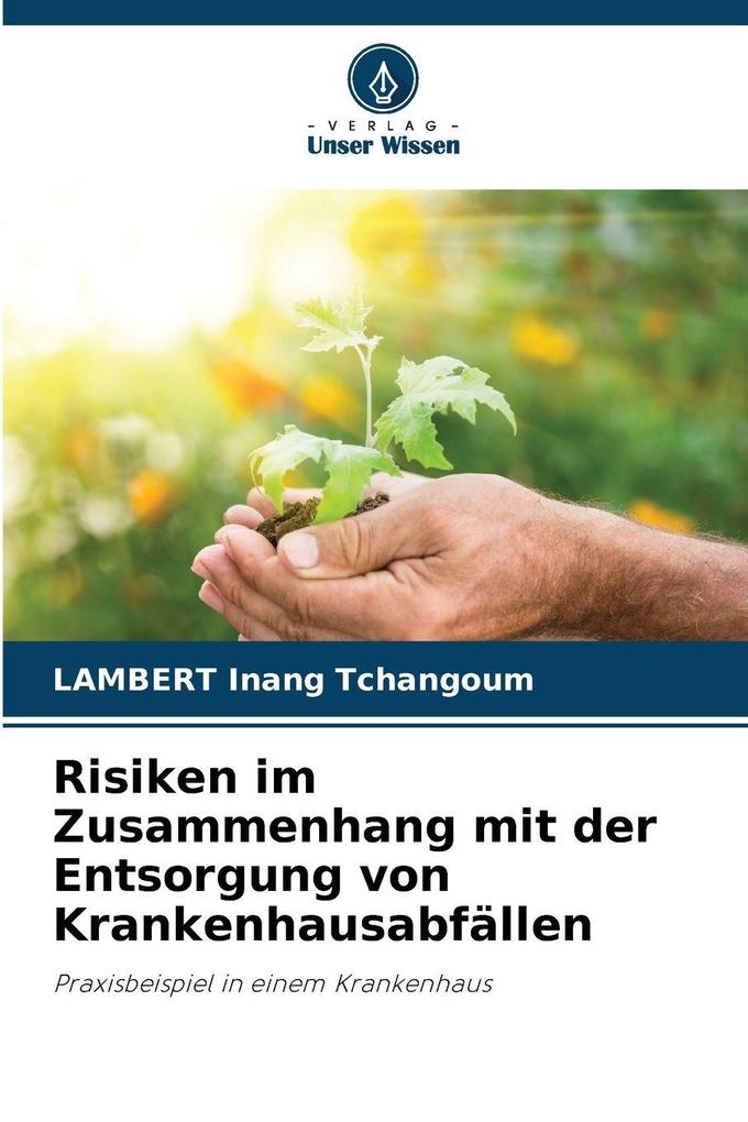 Risiken im Zusammenhang mit der Entsorgung von Krankenhausabfällen