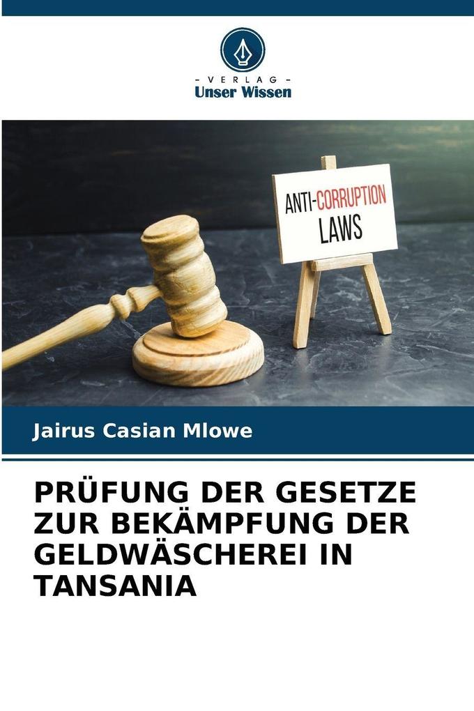 PRÜFUNG DER GESETZE ZUR BEKÄMPFUNG DER GELDWÄSCHEREI IN TANSANIA