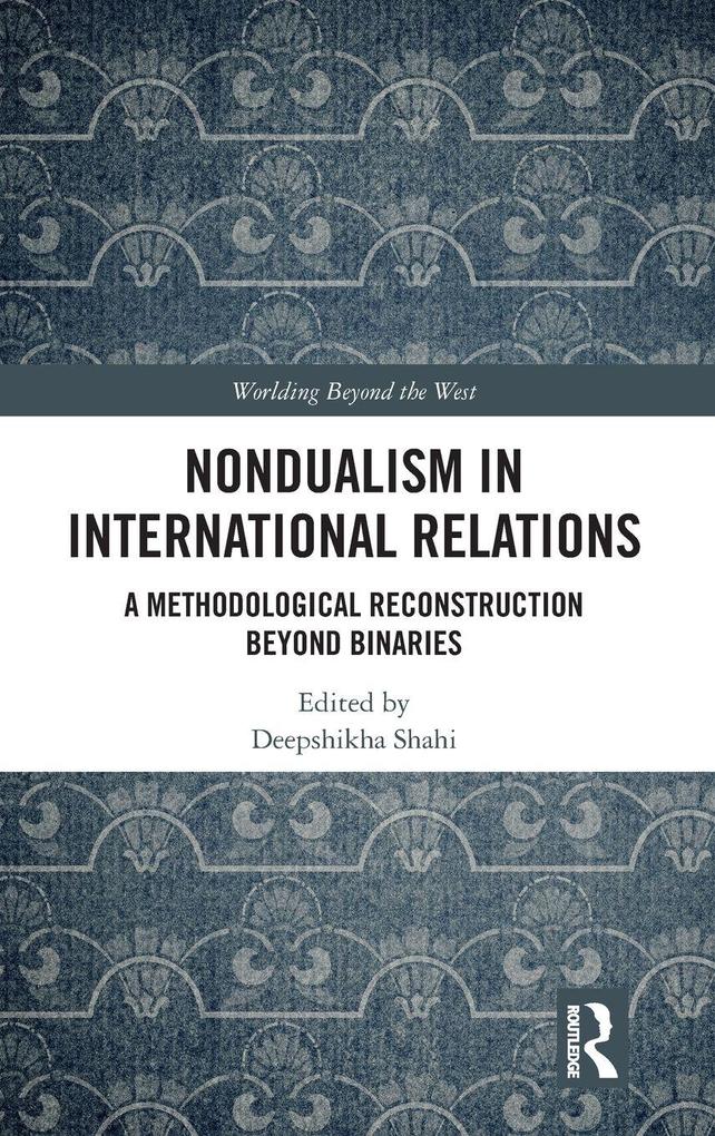 Nondualism in International Relations