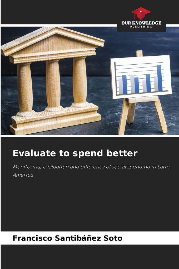 Evaluate to spend better