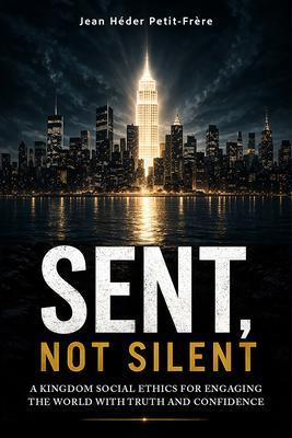 Sent Not Silent