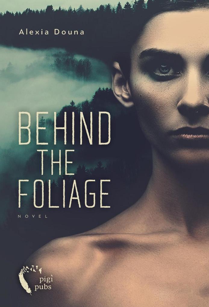 Behind the Foliage