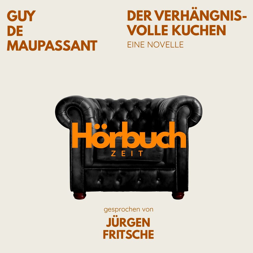 Der verhängnisvolle Kuchen. Eine Novelle.