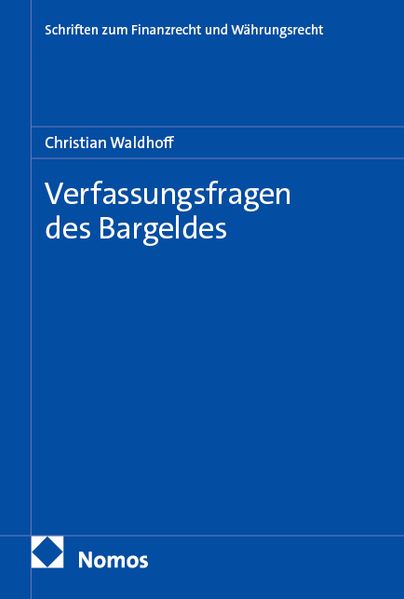 Verfassungsfragen des Bargeldes