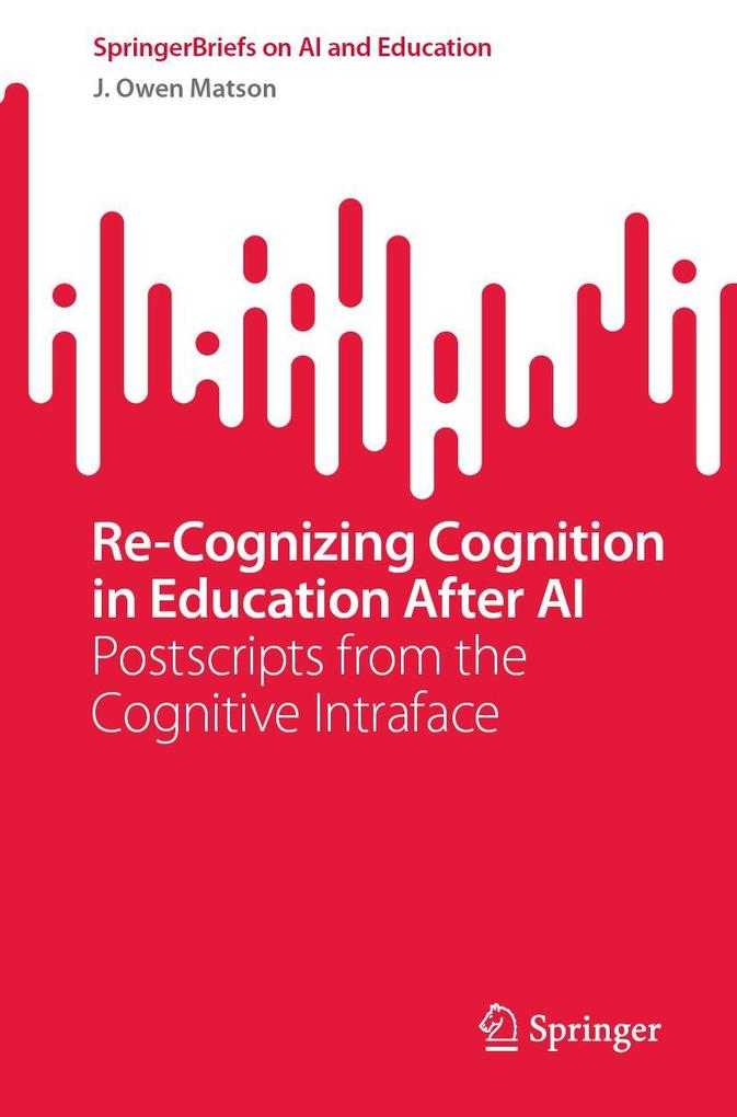 Re-Cognizing Cognition in Education After AI