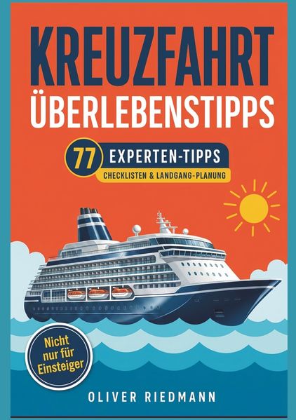 Kreuzfahrt Überlebenstipps für (Erst)kreuzfahrer