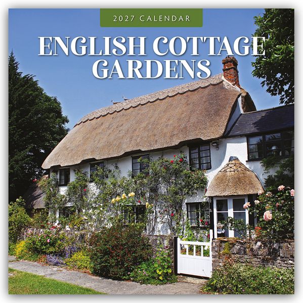English Cottage Gardens - Englische Cottage-Gärten 2027 - 16-Monatskalender