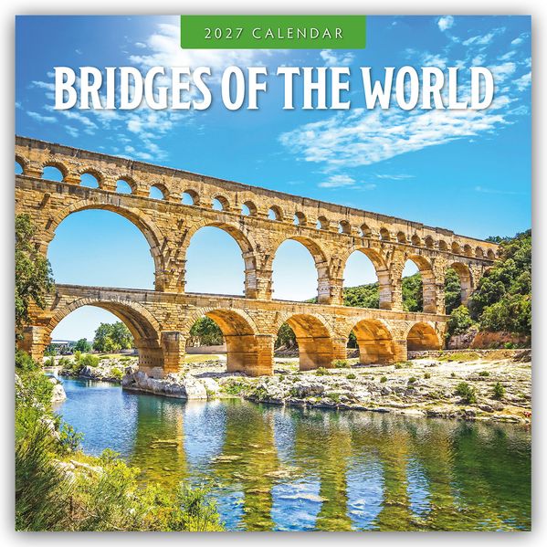 Bridges of the World - Brücken der Welt 2027 - 16-Monatskalender