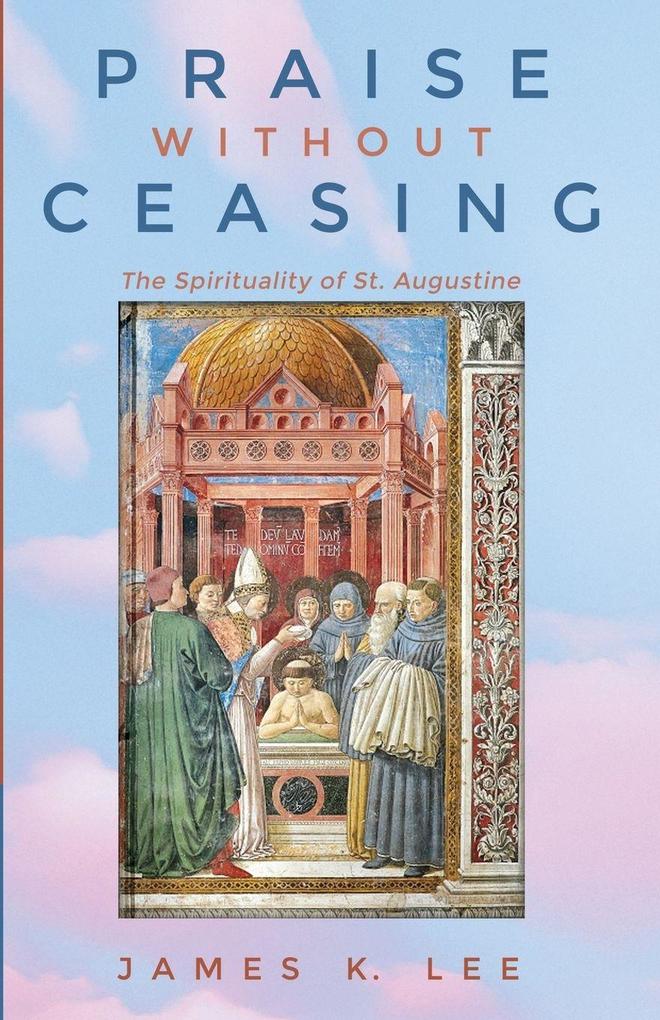 Praise Without Ceasing
