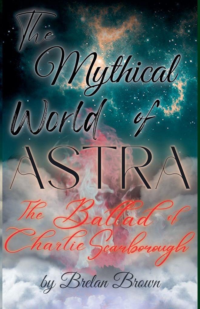 The Mythical World of Astra