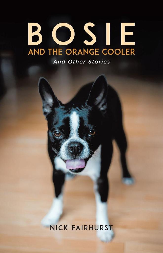 Bosie and the Orange Cooler