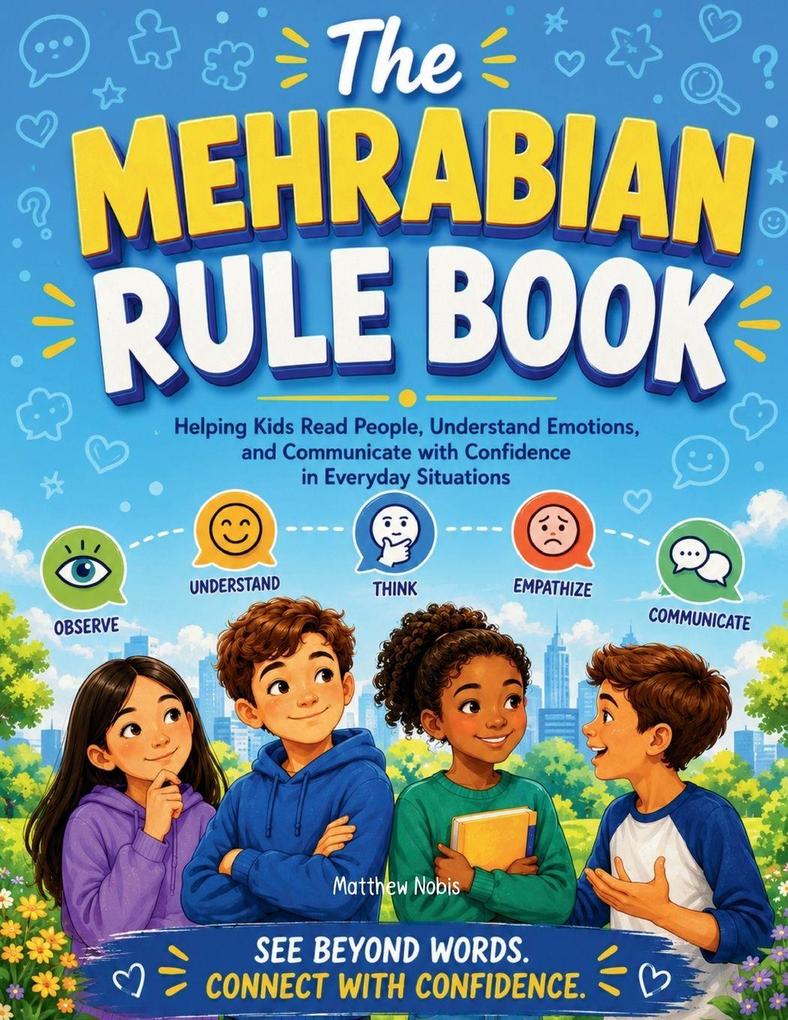 The Mehrabian Rule Book