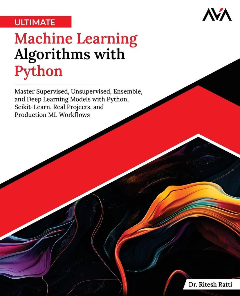 Ultimate Machine Learning Algorithms with Python