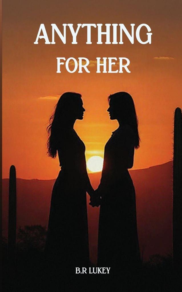 Anything For Her