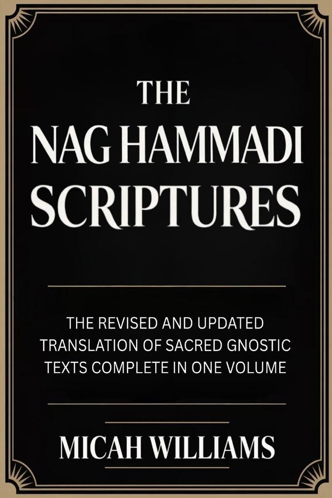 The Nag Hammadi Scriptures