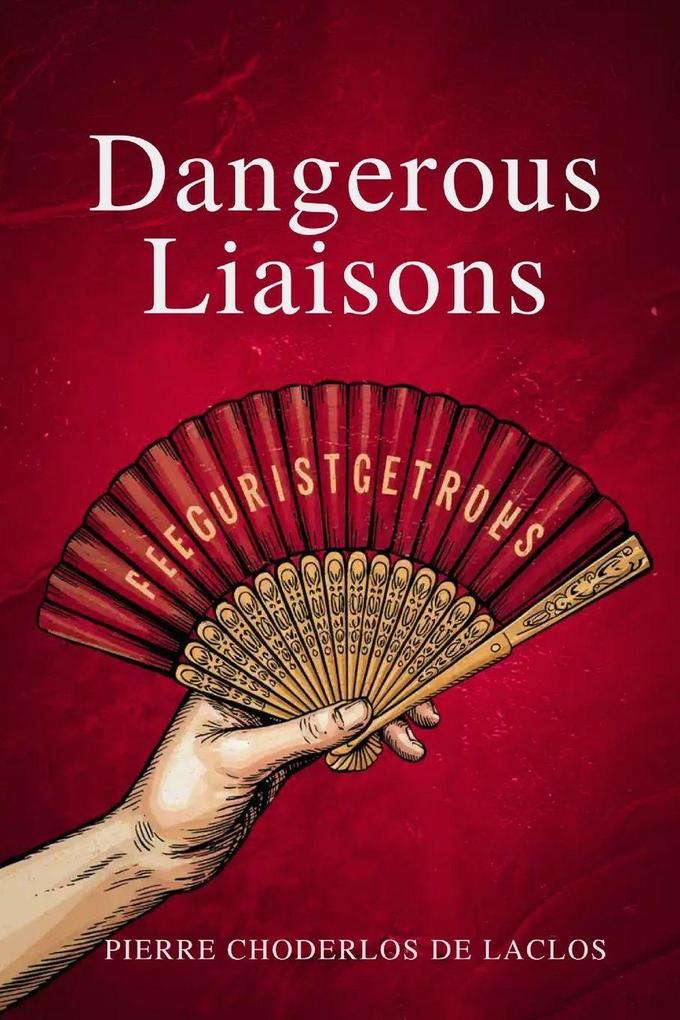 Dangerous Liaisons